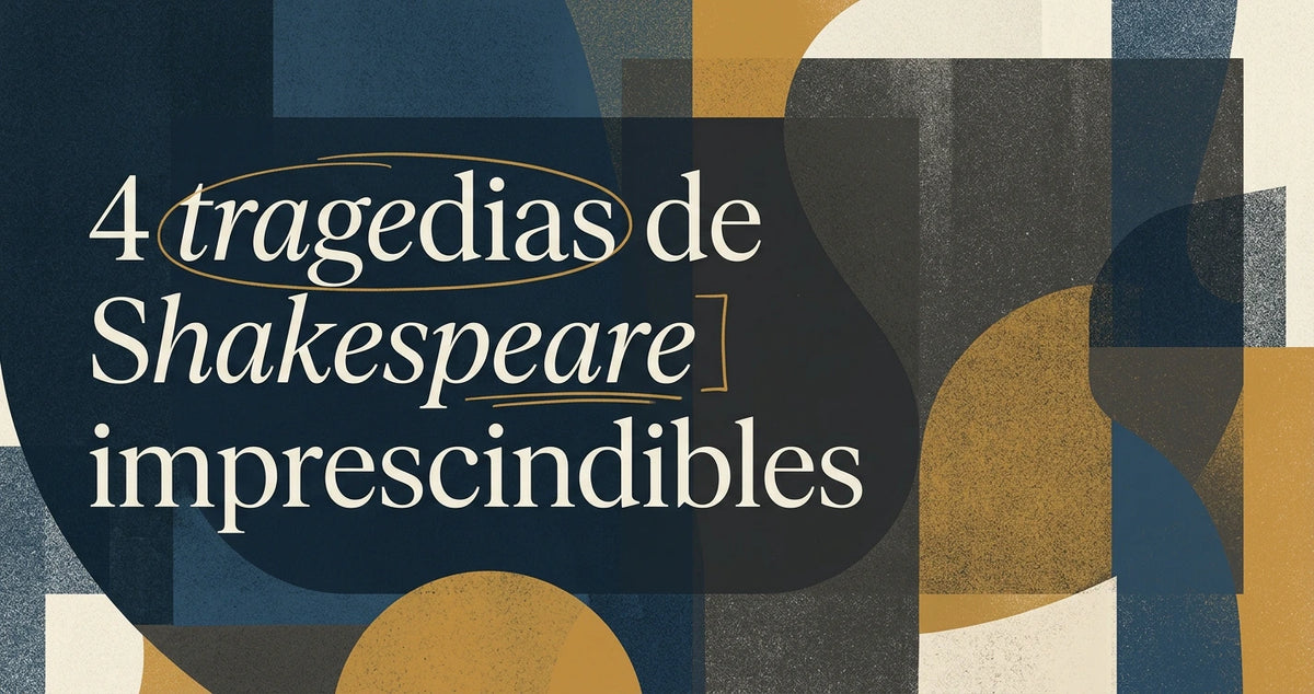 Tragedias de Shakespeare que debes leer al menos una vez