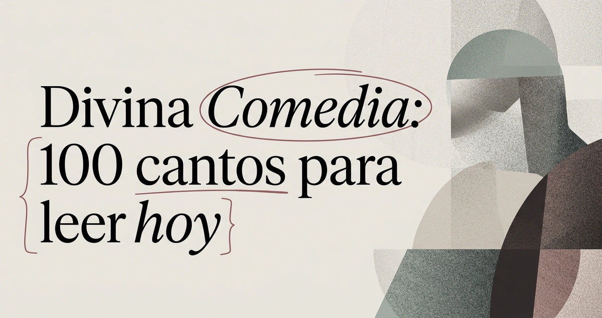 La Divina Comedia guía: cómo leerla hoy sin perderte