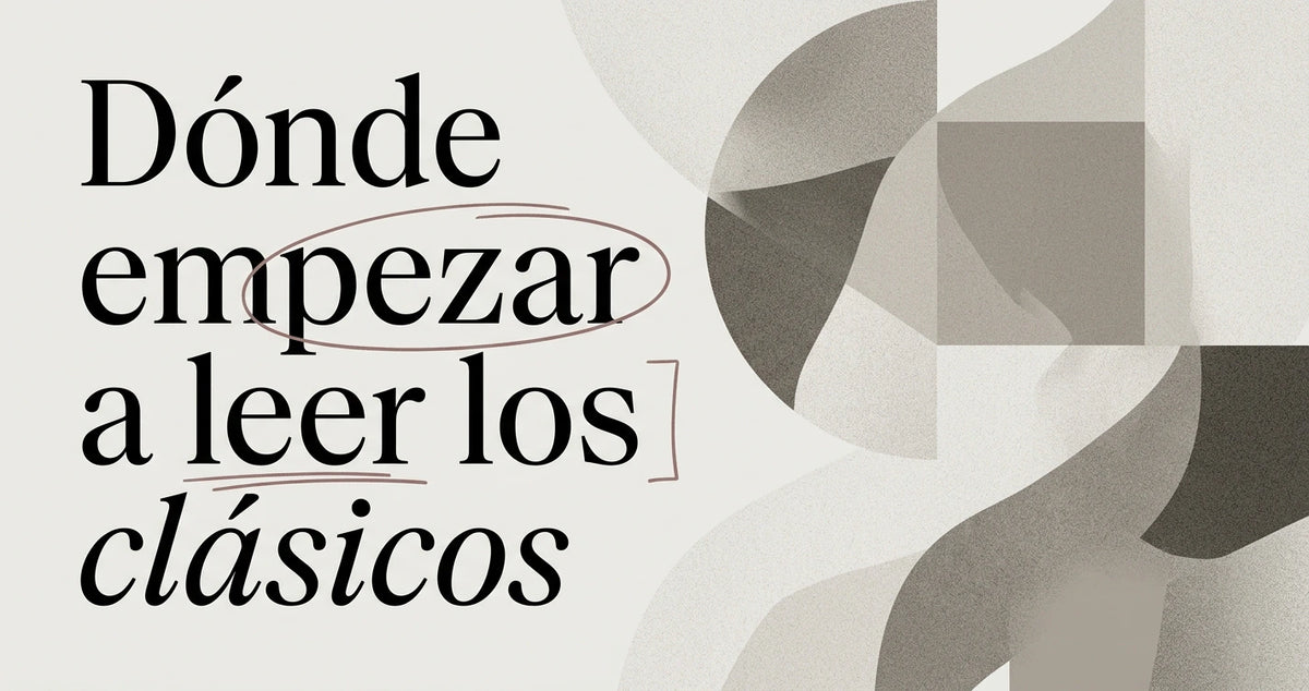 Por dónde empezar a leer los clásicos de la literatura