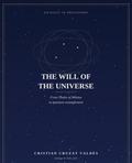 The Will of the Universe